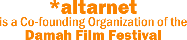 *altarnet 
is a Co-founding Organization of the Damah Film Festival